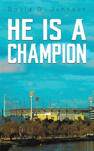 Cover image for He Is a Champion