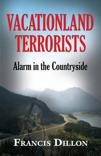 Cover image for Vacationland Terrorists: Alarm in the Countryside