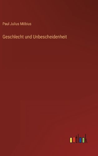 Cover image for Geschlecht und Unbescheidenheit