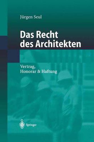 Cover image for Das Recht Des Architekten: Vertrag, Honorar & Haftung