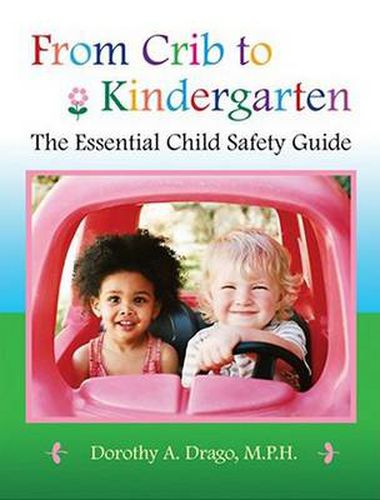 Cover image for From Crib to Kindergarten: The Essential Child Safety Guide