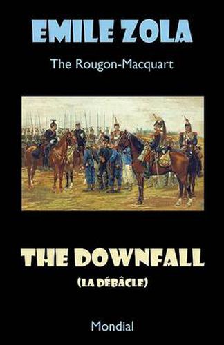 The Downfall (La Debacle. The Rougon-Macquart)