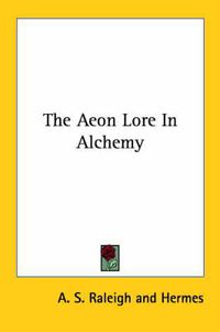 Cover image for The Aeon Lore In Alchemy