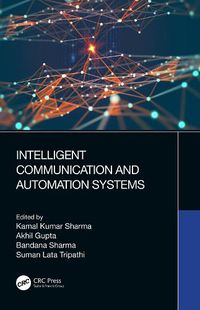 Cover image for Intelligent Communication and Automation Systems
