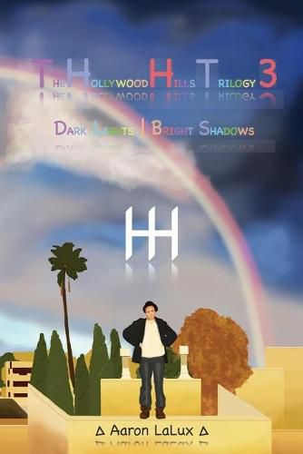 Cover image for Thh3: The Hollywood Hills Trilogy Vol 3: Dark Lights Bright Shadows