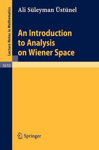 Cover image for An Introduction to Analysis on Wiener Space