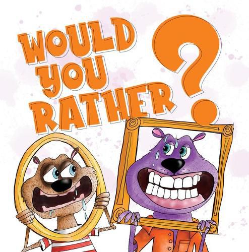 Would You Rather?