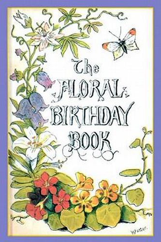 Cover image for The Floral Birthday Book: Flowers and Their Emblems