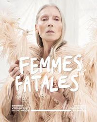 Cover image for Femmes Fatales: Strong Women in Fashion