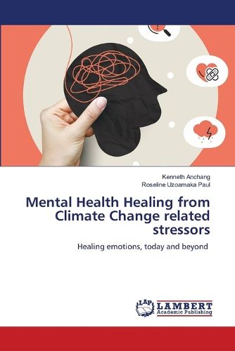 Cover image for Mental Health Healing from Climate Change related stressors