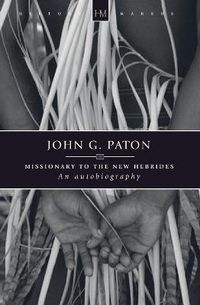 Cover image for John G. Paton: Missionary to the New Hebrides