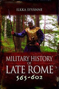 Cover image for Military History of Late Rome 565 602