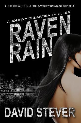 Raven Rain: A Johnny Delarosa Thriller