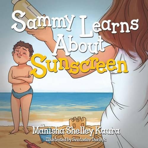 Cover image for Sammy Learns about Sunscreen