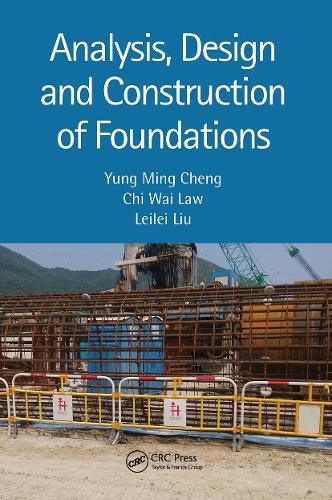 Analysis, Design and Construction of Foundations