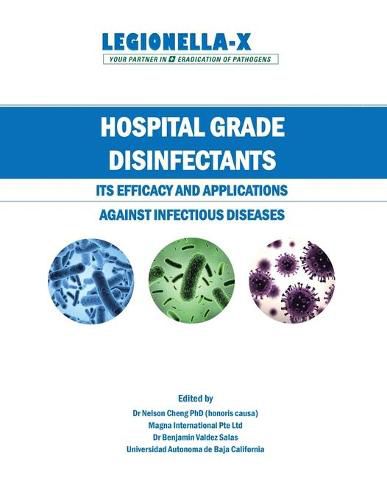 Cover image for Hospital Grade Disinfectants: Its Efficacy and Applications Against Infectious Diseases