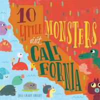 Cover image for 10 Little Monsters Visit California, Second Edition: Volume 4