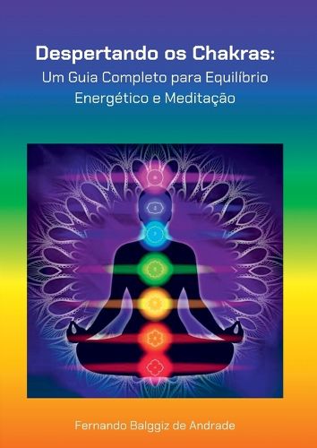 Cover image for Despertando Os Chakras