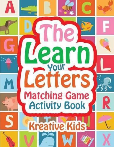 The Learn Your Letters Matching Game Activity Book