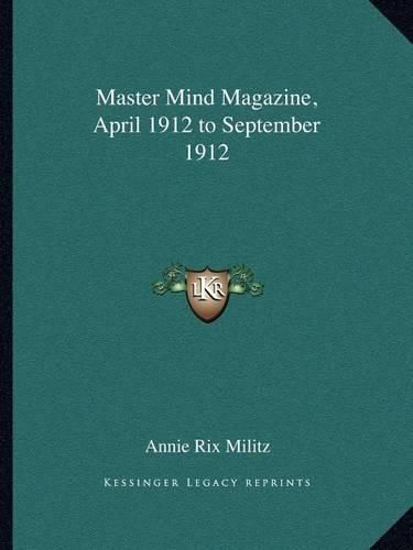 Cover image for Master Mind Magazine, April 1912 to September 1912