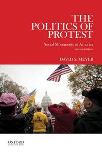 Cover image for The Politics of Protest: Social movements in America