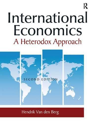 Cover image for International Economics: A Heterodox Approach: A Heterodox Approach