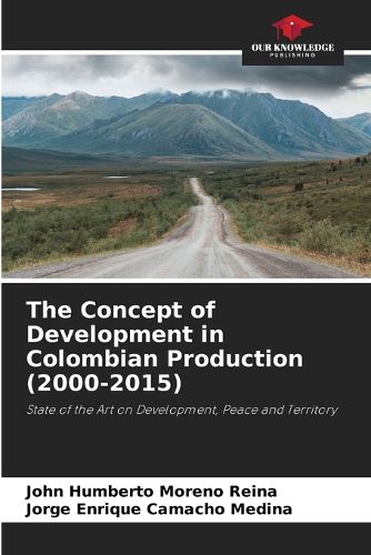 Cover image for The Concept of Development in Colombian Production (2000-2015)