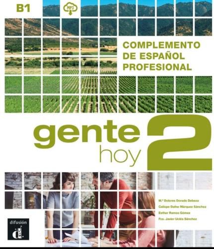 Cover image for Gente Hoy: Complemento de espanol profesional 2 (B1) + MP3 audio descargable