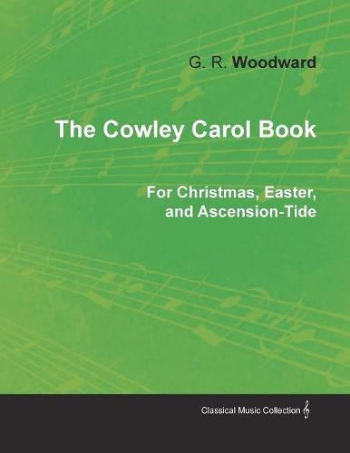 Cover image for The Cowley Carol Book for Christmas, Easter, and Ascension-Tide