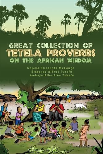 Cover image for Great Collection of Tetela Proverbs on the African Wisdom
