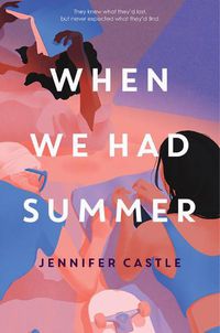 Cover image for When We Had Summer