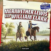 Cover image for Meriwether Lewis and William Clark