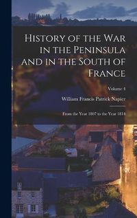 Cover image for History of the War in the Peninsula and in the South of France