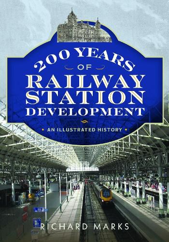 Cover image for 200 Years of Railway Station Development
