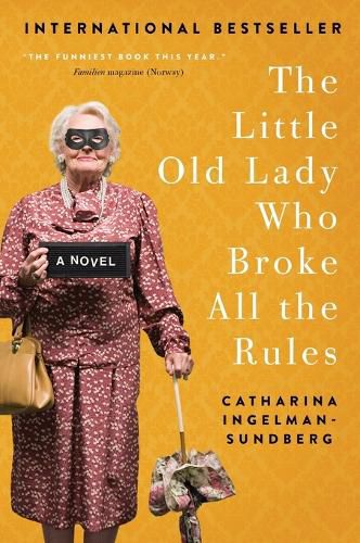 Cover image for The Little Old Lady Who Broke All the Rules