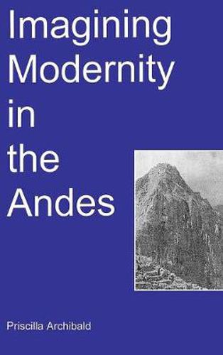 Cover image for Imagining Modernity in the Andes