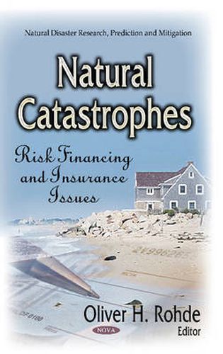 Cover image for Natural Catastrophes: Risk Financing & Insurance Issues