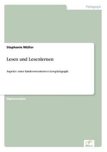 Cover image for Lesen und Lesenlernen: Aspekte einer kinderorientierten Lesepadagogik