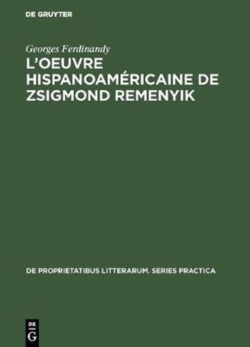 Cover image for L'oeuvre hispanoamericaine de Zsigmond Remenyik