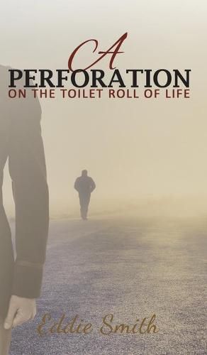 Cover image for A Perforation: On the Toilet Roll of Life