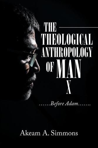 The Theological Anthropology of Man