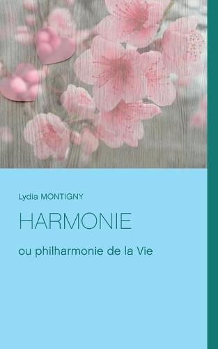 Harmonie: ou philharmonie de la Vie