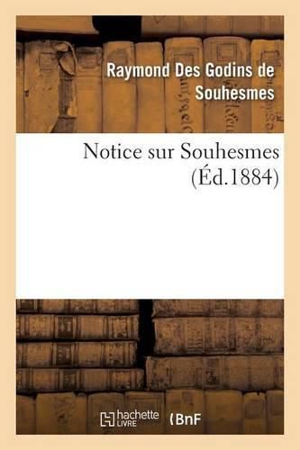 Cover image for Notice Sur Souhesmes