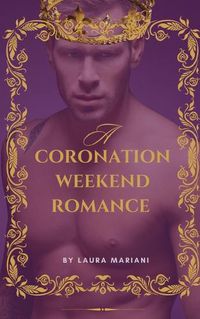 Cover image for A Coronation Weekend Romance