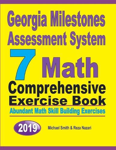 Cover image for Georgia Milestones Assessment System 7: Abundant Math Skill Building Exercises