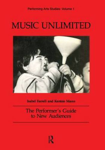 Cover image for Music Unlimited: The Performer's Guide to New Audiences