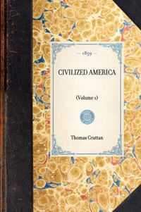 Cover image for Civilized America: (volume 1)