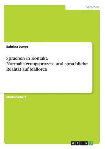 Cover image for Sprachen in Kontakt. Normalisierungsprozess und sprachliche Realitat auf Mallorca