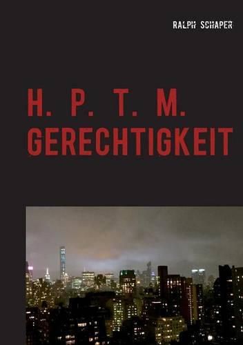 H. P. T. M. Gerechtigkeit