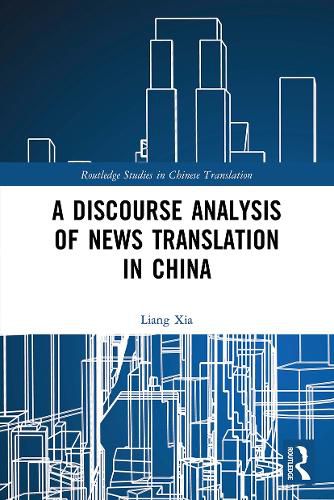 Cover image for A Discourse Analysis of News Translation in China